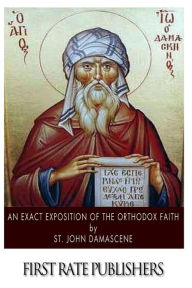 Title: An Exact Exposition of the Orthodox Faith, Author: John Damascene