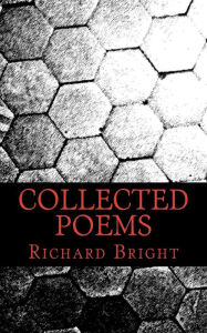 Title: collected poems, Author: Richard Bright