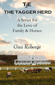 Title: The Tagger Herd, Author: Gini Roberge