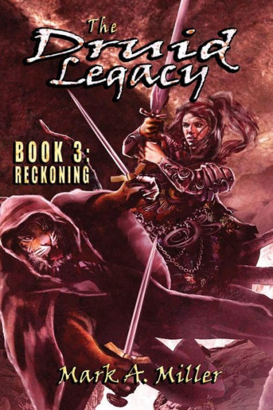 The Druid Legacy Book 3: Reckoning