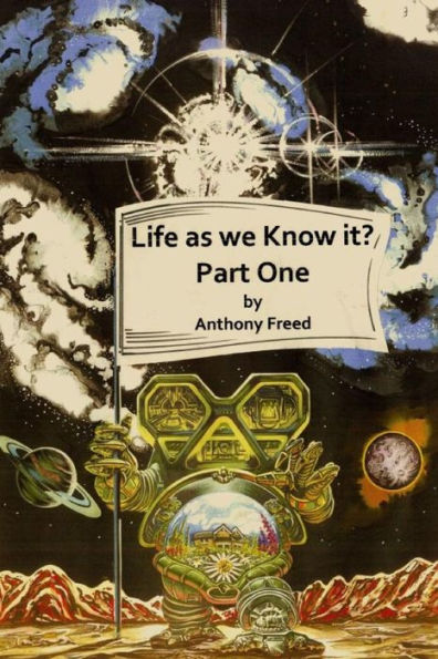 Life As We know It? (Part 1) First Stage