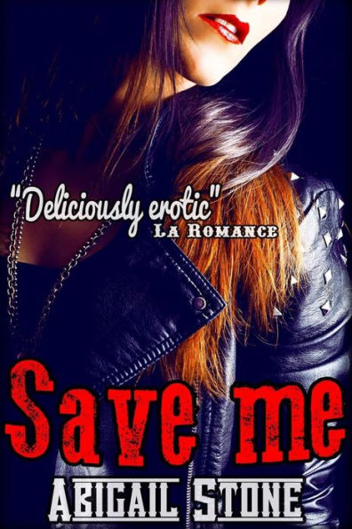 Save Me: (Disciples MC #1)