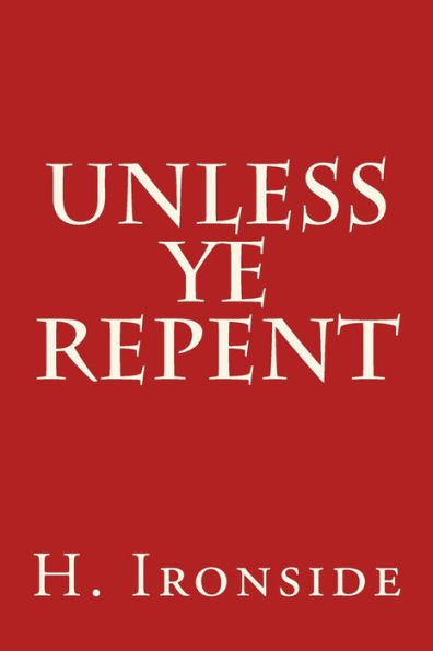 Unless Ye Repent