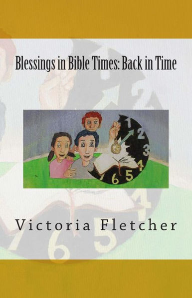 Blessings in Bible Times: Back in Time