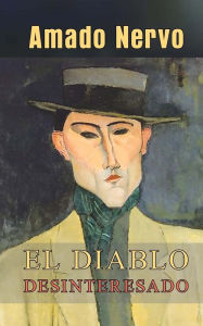 Title: El diablo desinteresado, Author: Amado Nervo
