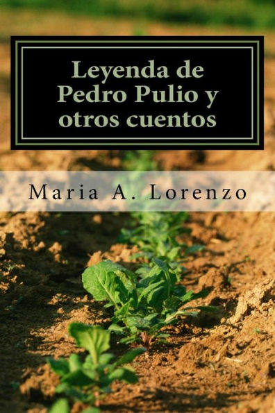 Leyenda de Pedro Pulio y otro cuentos
