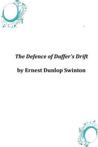 The Defence of Duffer's Drift