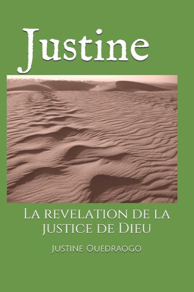 Justine: La revelation de la justice de Dieu