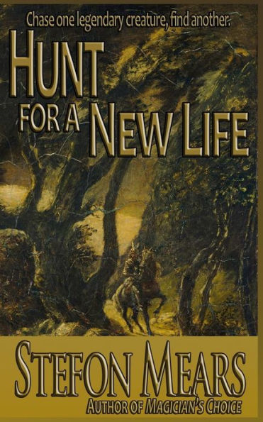 Hunt for a New Life