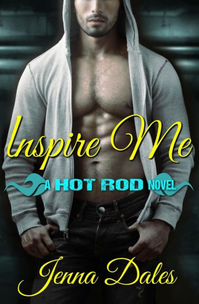 Inspire Me: A Hot Rod Novel