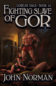 Title: Fighting Slave of Gor (Gorean Saga #14), Author: John Norman