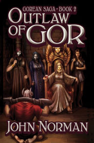 Title: Outlaw of Gor (Gorean Saga #2), Author: John Norman