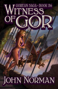 Witness of Gor (Gorean Saga #26)