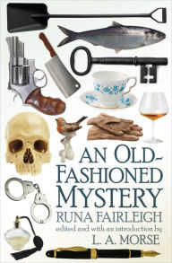 Title: An Old-Fashioned Mystery, Author: Runa Fairleigh