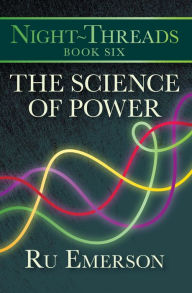 Title: The Science of Power, Author: Ru Emerson