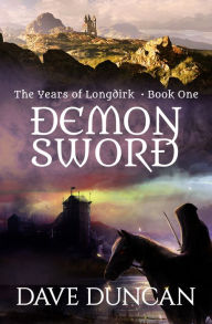 Title: Demon Sword, Author: Dave Duncan