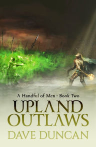 Title: Upland Outlaws, Author: Dave Duncan