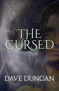 Title: The Cursed, Author: Dave Duncan