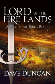 Title: Lord of the Fire Lands, Author: Dave Duncan