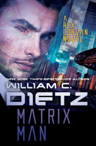 Title: Matrix Man, Author: William C. Dietz