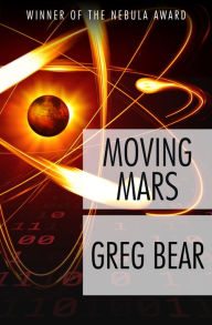 Title: Moving Mars, Author: Greg Bear