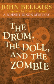Title: The Drum, the Doll, and the Zombie, Author: John Bellairs