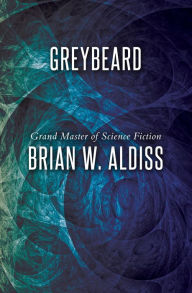 Title: Greybeard, Author: Brian W. Aldiss