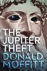 Title: The Jupiter Theft, Author: Donald Moffitt