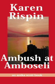 Title: Ambush at Amboseli, Author: Karen Rispin