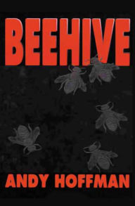 Title: Beehive, Author: Andy Hoffman