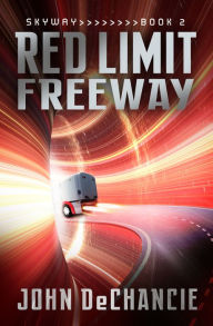 Title: Red Limit Freeway, Author: John DeChancie