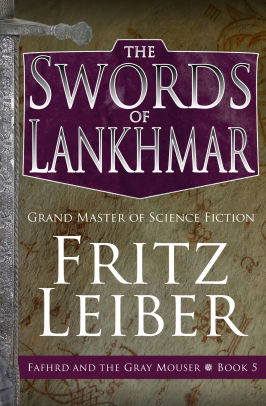 The Swords Of Lankhmar By Fritz Leiber Nook Book Ebook Barnes Noble