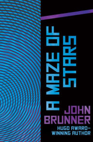 Title: A Maze of Stars, Author: John Brunner