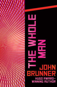 Title: The Whole Man, Author: John Brunner