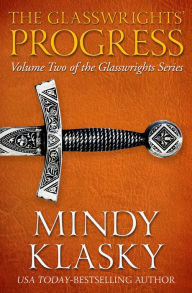 Title: The Glasswrights' Progress, Author: Mindy Klasky