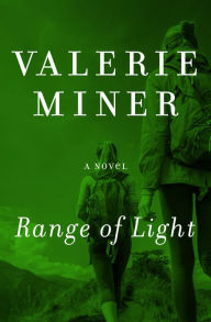 Title: Range of Light: A Novel, Author: Valerie Miner