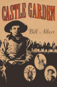 Title: Castle Garden, Author: Bill Albert
