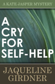 Title: A Cry for Self-Help, Author: Jaqueline Girdner