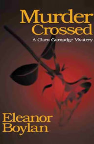 Title: Murder Crossed, Author: Eleanor Boylan
