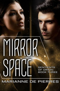 Title: Mirror Space, Author: Marianne de Pierres