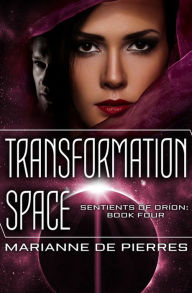 Title: Transformation Space, Author: Marianne de Pierres