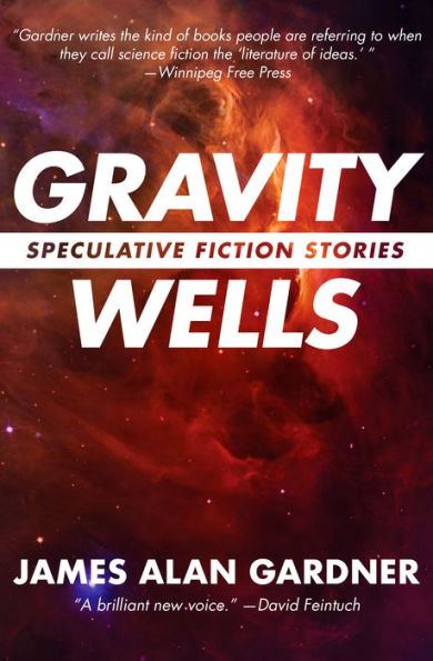 Gravity Wells: Speculative Fiction Stories