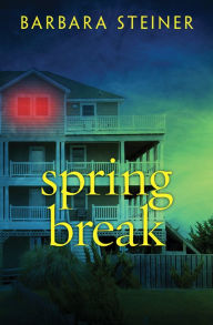 Title: Spring Break, Author: Barbara Steiner