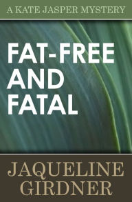 Title: Fat-Free and Fatal, Author: Jaqueline Girdner