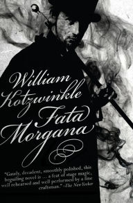 Title: Fata Morgana, Author: William Kotzwinkle