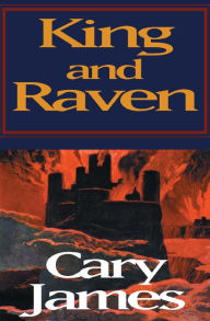 Title: King and Raven, Author: Cary James