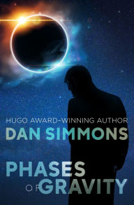Title: Phases of Gravity, Author: Dan Simmons