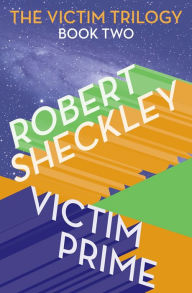 Title: Victim Prime, Author: Robert Sheckley