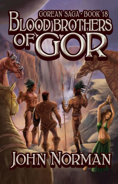 Blood Brothers of Gor (Gorean Saga #18)