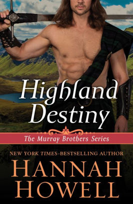 Highland Destiny By Hannah Howell Paperback Barnes Noble
